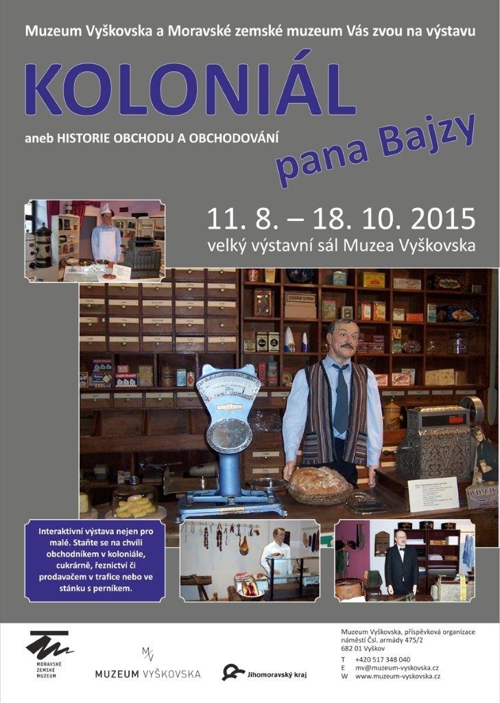 Výstava Koloniál pana Bajzy