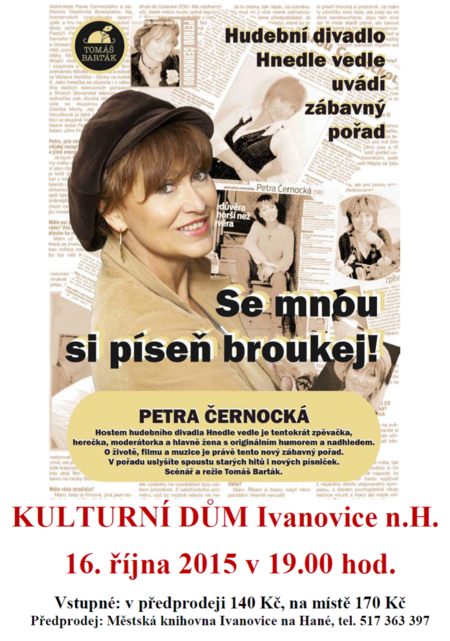Hnedle vedle s Petrou Černockou